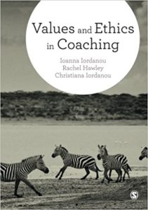 Values and Ethics in Coaching by Ioanna Iordanou, Rachel Hawley, Christiana Iordanou